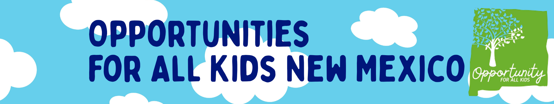 OAK - Opportunities for All Kids.